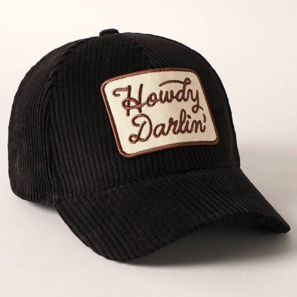 BLACK CORDUROY ADJUSTABLE HAT WITH "HOWDY DARLIN" PATCH FOR WOMEN AND MEN